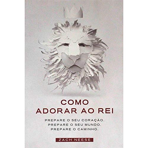 Como Adorar Ao Rei von Gateway Press