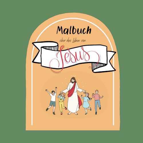Bibel Ausmalbuch: Das Leben von Jesus von Independently published