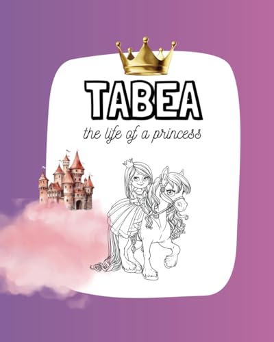 Tabea: The life of a princess von Independently published