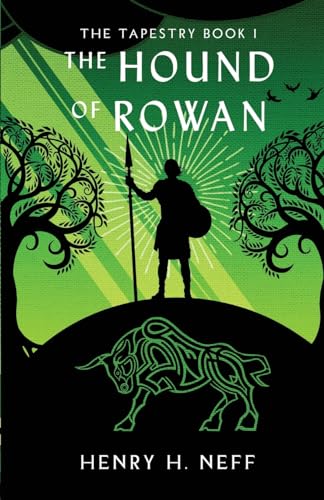 The Hound of Rowan: Book One of The Tapestry