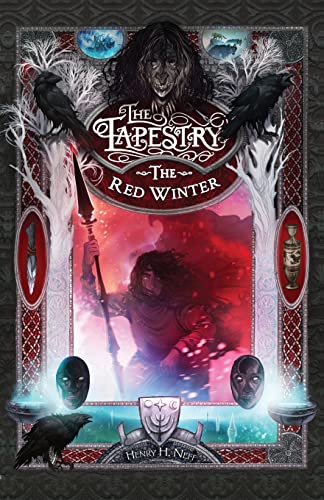 The Red Winter: Book Five of The Tapestry von Henry Huntington Neff