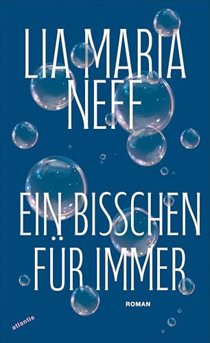 Ein bisschen für immer Ein bisschen für immer von Atlantis Literatur
