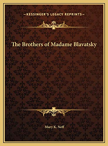 The Brothers of Madame Blavatsky