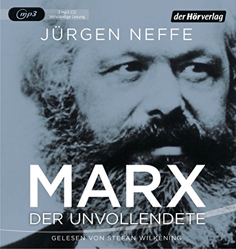 Marx. Der Unvollendete: Ungekürzte Ausgabe, Lesung