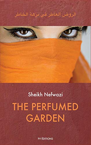 The Perfumed Garden: Easy to Read Layout The Perfumed Garden: Easy to Read Layout von FV éditions