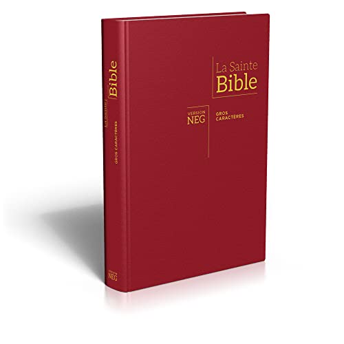 Bible NEG gros caractères : couverture rigide bordeaux: Nouvelle édition de Genève 1979 von Société Biblique de Genève