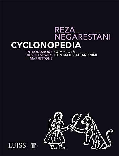 Cyclonopedia. Complicità con materiali anonimi (Intempo)