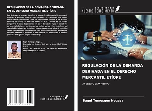 REGULACIÓN DE LA DEMANDA DERIVADA EN EL DERECHO MERCANTIL ETÍOPE: UN ESTUDIO COMPARATIVO von Ediciones Nuestro Conocimiento