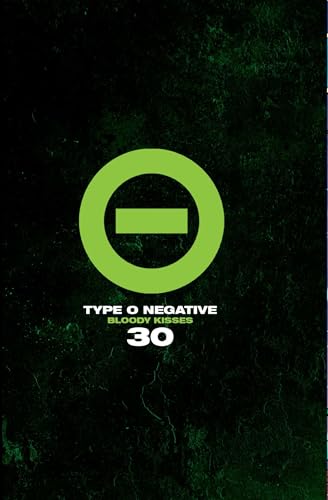 Type O Negative: Bloody Kisses 30 (Type O Negative, 30) Type O Negative: Bloody Kisses 30 (Type O Negative, 30) von Z2 Comics