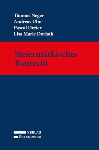 Steiermärkisches Baurecht von Verlag Österreich