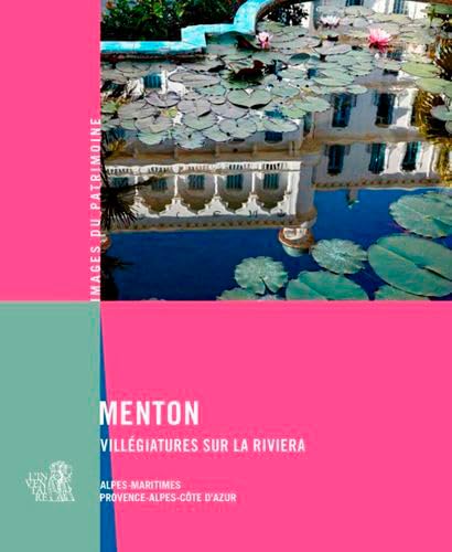 Menton Villégiatures Sur La Riviera von LIEUX DITS