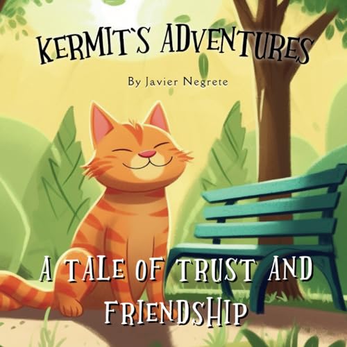 Kermit's Adventures: A Tale of Trust and Friendship von Independently published