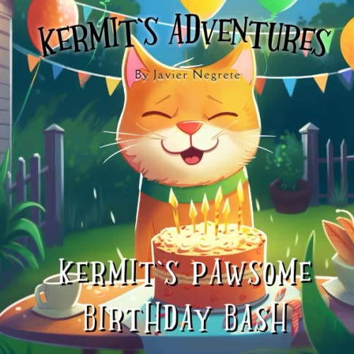 Kermit's Adventures: Kermit's Pawsome Birthday Bash von Independently published