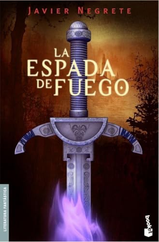 La espada de fuego: Saga de Tramórea, 1 (Literatura fantástica, Band 1)