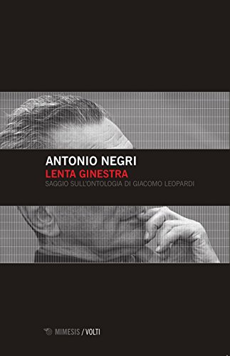Lenta ginestra. Saggio sull'ontologia di Giacomo Leopardi von Mimesis