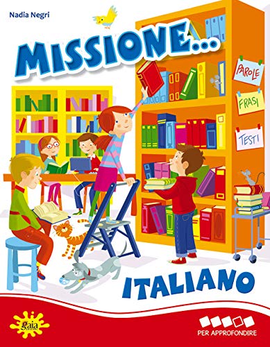 Missione... italiano. Per la Scuola elementare (Vol. 4)