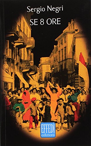 Se otto ore von Edizioni Effedì