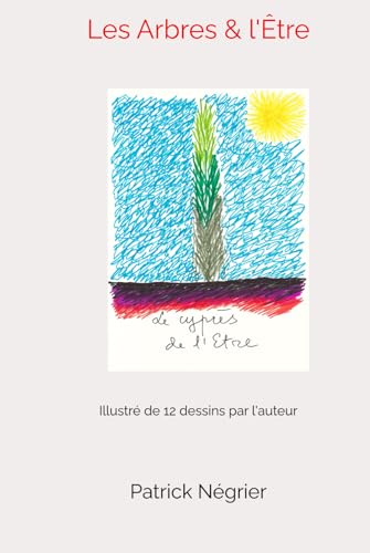 Les Arbres et l'Etre von Independently published
