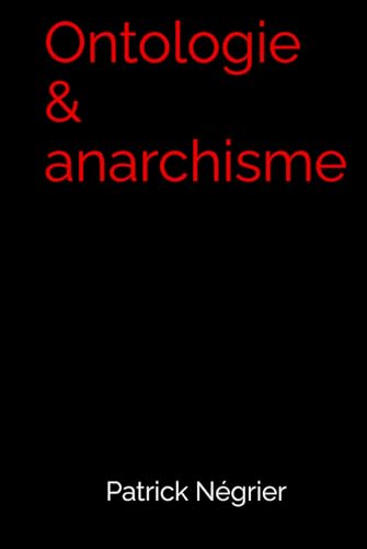 Ontologie & anarchisme von Independently published