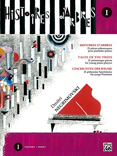 Histoires d'arbres Vol.1 (Tales of the trees) -21 pièces pittoresques pour les jeunes pianistes +CD --- Piano: 21 pièces pittoresques pour pianistes ... der Bäume | Tales of the Trees, Band 1)