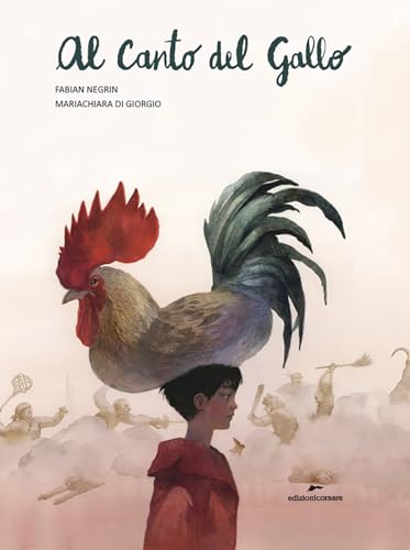 Al canto del gallo. Ediz. a colori (Area ragazzi)
