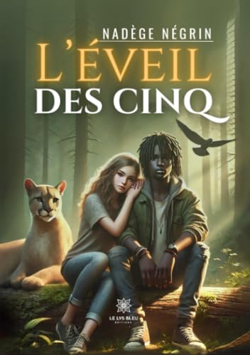 L’éveil des cinq von LE LYS BLEU EDITIONS SAS
