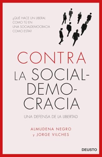 Contra la socialdemocracia : una defensa de la libertad (Deusto) von Deusto