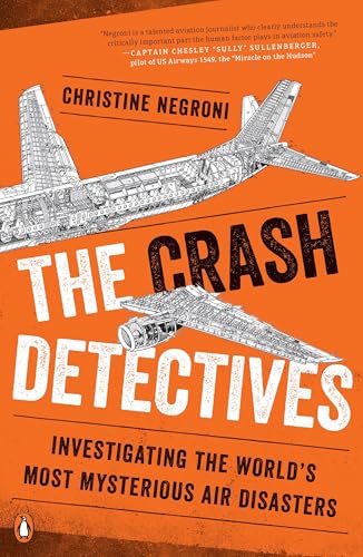 The Crash Detectives: Investigating the World's Most Mysterious Air Disasters von Random House Books for Young Readers
