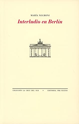 Interludio en Berlín (La Cruz del Sur, Band 1294)