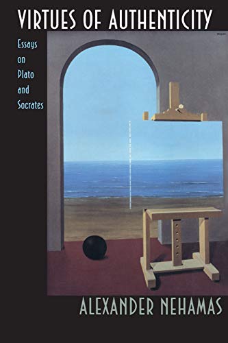 Virtues of Authenticity: Essays on Plato and Socrates von Princeton University Press