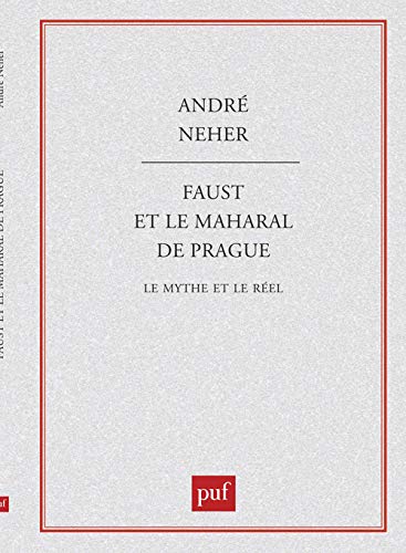 Faust et le Maharal de Prague : Le Mythe et le Réel