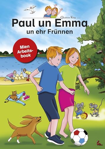 Paul un Emma un ehr Frünnen - Arbeitsbook: Mien Arbeitsbook von Quickborn