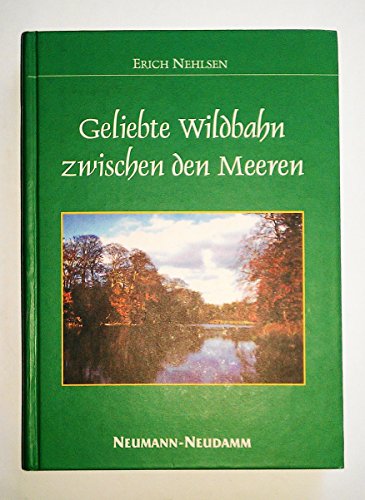 Geliebte Wildbahn zwischen den Meeren Geliebte Wildbahn zwischen den Meeren