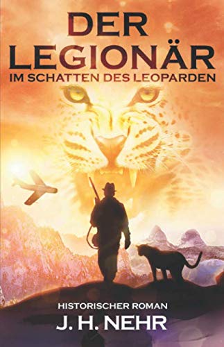 DER LEGIONÄR: Im Schatten des Leoparden
