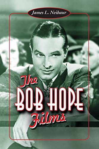 The Bob Hope Films von McFarland