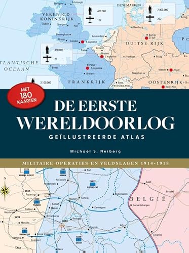 De Geïllustreerde Atlas WO I: Militaire operaties en veldslagen 1914-1918 von Rebo Publishers