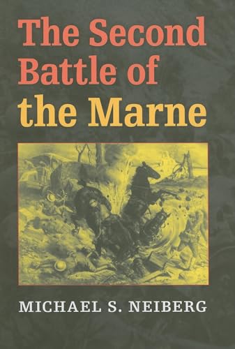 The Second Battle of the Marne (Twentieth-century Battles)