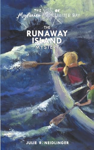 The Runaway Island Mystery (The Mysteries of Whisper Bay, Band 2) von Lone Prairie Art Works