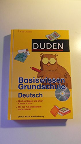 Basiswissen Grundschule Deutsch 1. bis 4. Klasse: Nachschlagen und Üben (Duden - Basiswissen Grundschule)