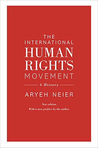 The International Human Rights Movement: A History (Human Rights and Crimes Against Humanity) von Princeton University Press
