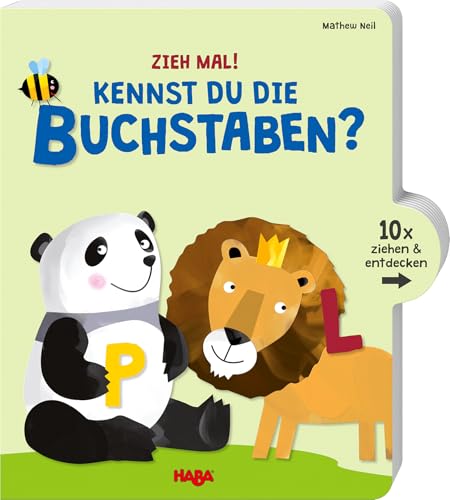 Zieh mal! Kennst du die Buchstaben? - Spielerisch Buchstaben lernen: Mit 5 großen Ausziehseiten (HABA Kinderbücher): 10x ziehen & entdecken
