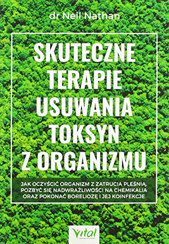 Skuteczne terapie usuwania toksyn z organizmu