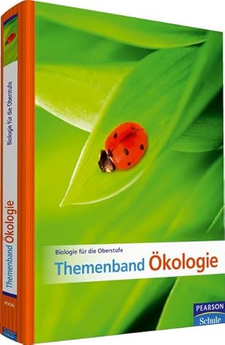 Biologie für die Oberstufe - Themenband Ökologie. Für die Sekundarstufe II, Oberstufe (Pearson Studium - Biologie Schule)