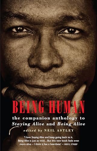 Being Human: The Companion Anthology to Staying Alive and Being Alive von Bloodaxe Books