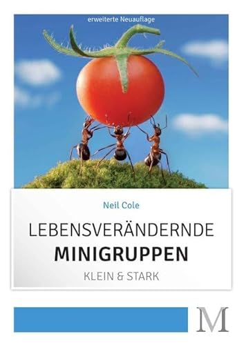 Lebensverändernde Minigruppen: Klein & Stark