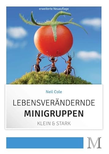 Lebensverändernde Minigruppen: Klein & Stark