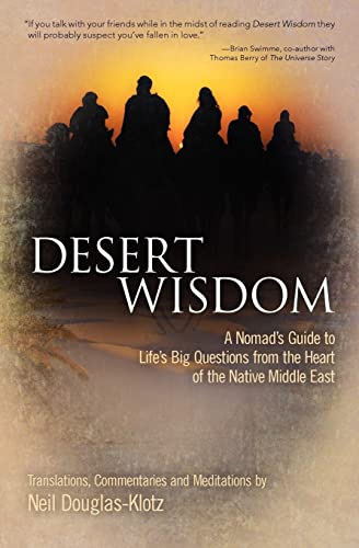 Desert Wisdom: A Nomad’s Guide to Life’s Big Questions from the Heart of the Native Middle East von CREATESPACE