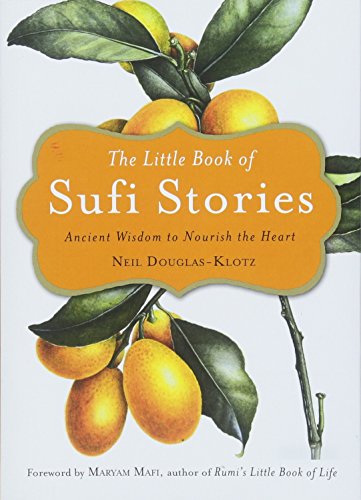The Little Book of Sufi Stories: Ancient Wisdom to Nourish the Heart von Hampton Roads Publishing Company