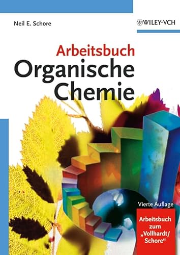 Arbeitsbuch Organische Chemie: Vierte Auflage