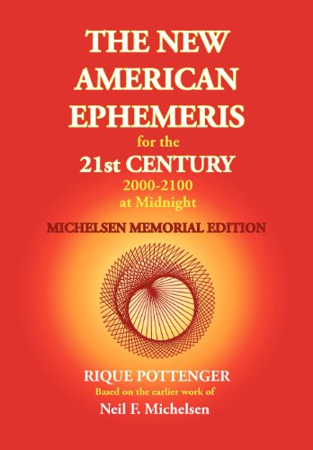 The New American Ephemeris for the 21st Century at Midnight: Michelson Memorial Edition von Starcrafts Pub.